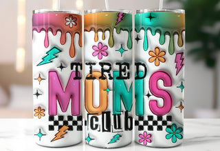 TIRED MOMS CLUB (TUMBLER)