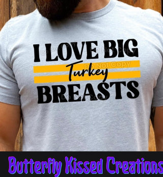 I LOVE BIG TURKEY BREASTS