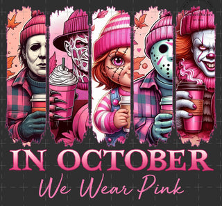 IN OCTOBER WE WEAR PINK
