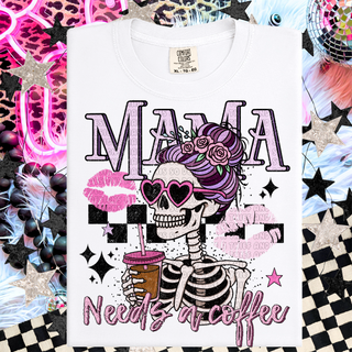 MAMA NEEDS A COFFEE