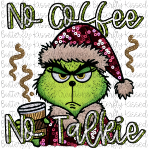 NO COFFEE NO TALKIE
