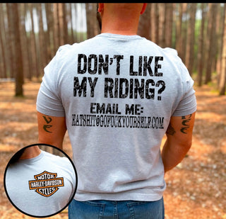 DON’T LIKE MY RIDING