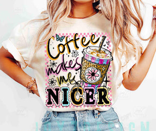 COFFEE MAKES ME NICER