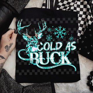 COLD AS BUCK