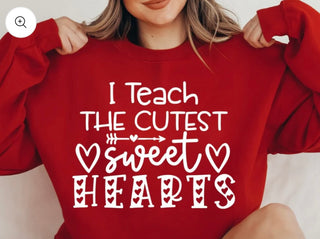 I TEACH THE CUTEST SWEET HEARTS(SCREEN PRINT)