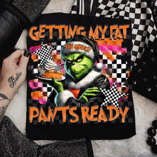 GETTING MY FAT PANTS READY