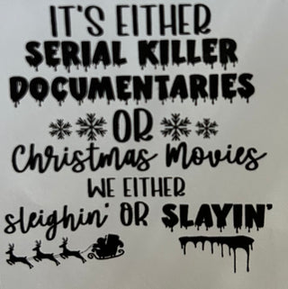 IT’S EITHER SERIAL KILLER DOCUMENTARIES