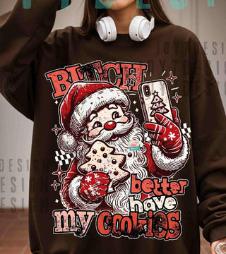 BETTER HAVE MY COOKIES