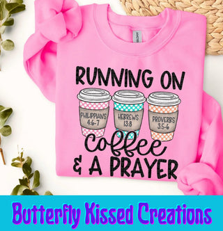 RUNNING ON COFFEE AND A PRAYER