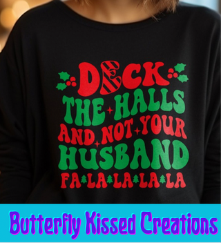 DECK THE HALLS NOT YOUR HUSBAND