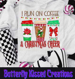 I RUN ON COFFEE AND CHRISTMAS CHEER