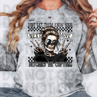 DON’T LET THEM KNOW YOUR NEXT MOVE