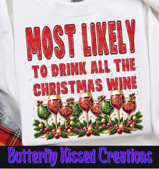 MOST LIKELY TO DRINK ALL THE CHRISTMAS WINE