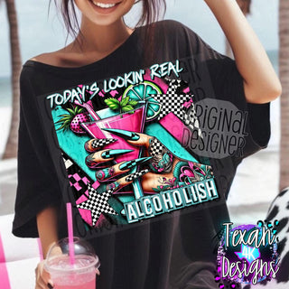 TODAYS LOOKING REAL ALCOHOLISH