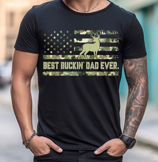 BEST BUCKIN DAD EVER