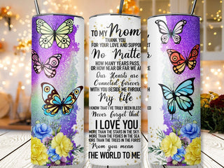 TO MY MOM (tumbler)