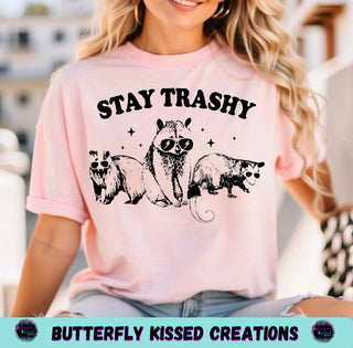 STAY TRASHY(SCREEN PRINT)