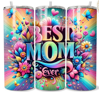 BEST MOM EVER(TUMBLER)