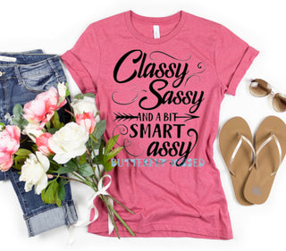 CLASSY SASSY AND A BUT SMART ASSY(SCREEN PRINT)
