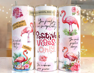 POSITIVE VIBES ONLY (TUMBLER)