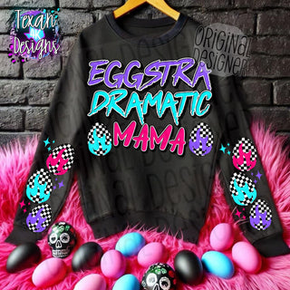 EGGSTRA DRAMATIC MAMA