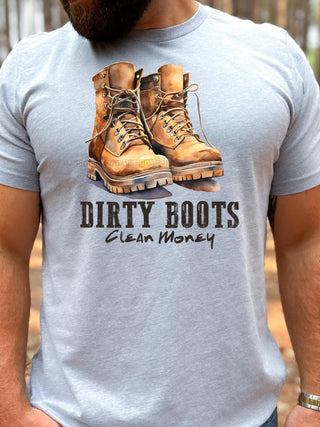 DIRTY BOOTS CLEAN MONEY