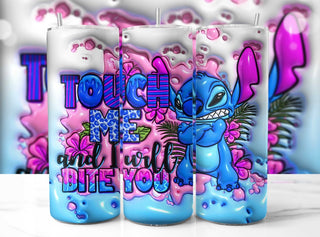 TOUCH ME AND I WILL BITE YOU (CUSTOM MADE TUMBLER)