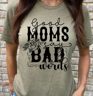 GOOD MOMS SAY BAD WORDS (SCREEN PRINT)