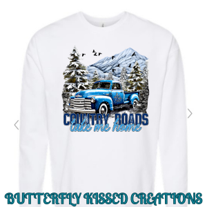 COUNTRY ROADS TAKE ME HOME   SWEATSHIRT